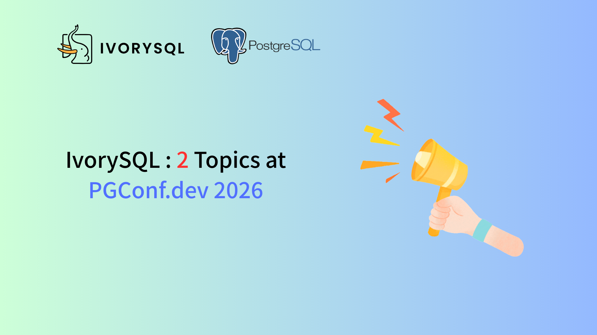 IvorySQL Community Has Two Talks Selected for PGConf.dev 2026